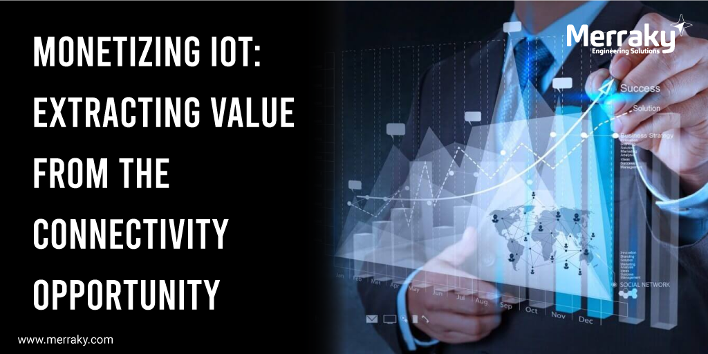 Monetizing IoT